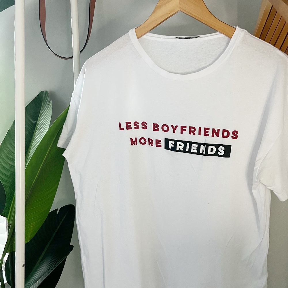 Zara "Less Boyfriends More Friends” Relaxed fit Tee